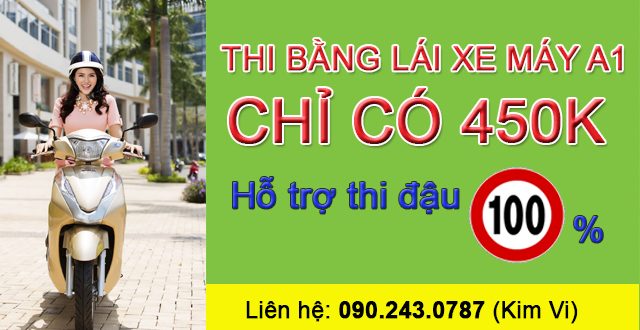Lệ phí đăng ký học Thi bằng lái xe máy hạng A1 bao đậu TpHCM 2019